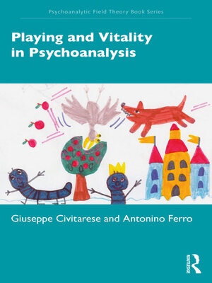 cover image of Playing and Vitality in Psychoanalysis